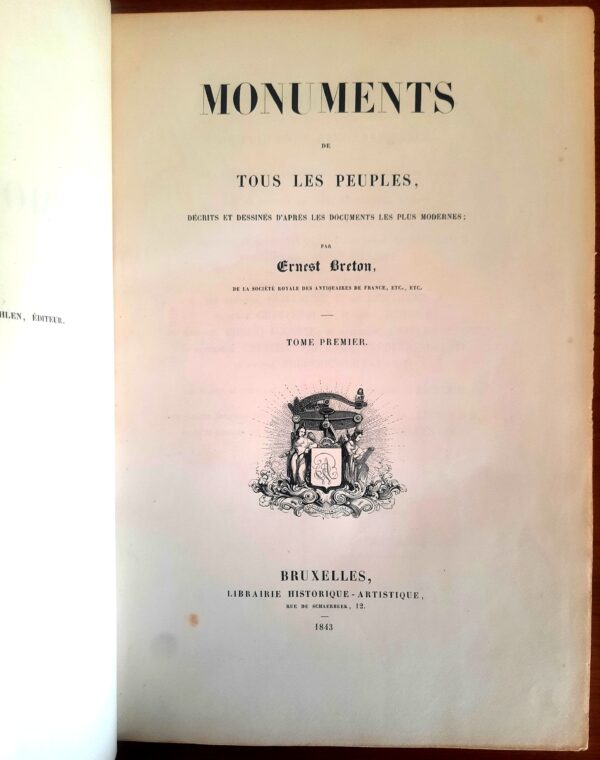 Monuments de Tous les Peuples, Ernest Breton, Librairie Historique-Artistique, Bruxelles, 1843. – Image 4