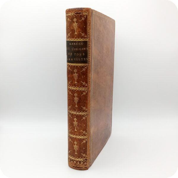 Abrégé de l’Origine de tous les Cultes, Charles-François Dupuis, Édition originale, H. Agasse, Paris, 1798.