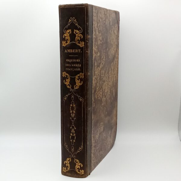 Esquisses historiques (...) de l’Armée Française, Joachim Ambert , Bruxelles, 1841. – Image 2